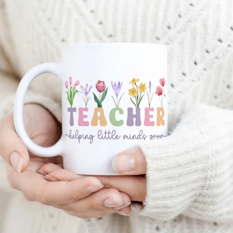Teacher Mug Sublimation PNG File. Teacher Floral Mug PNG, Helping Little Minds Grow Mug PNG, Teacher Gift Mug, Teacher Wildflowers Mug Png. image 2