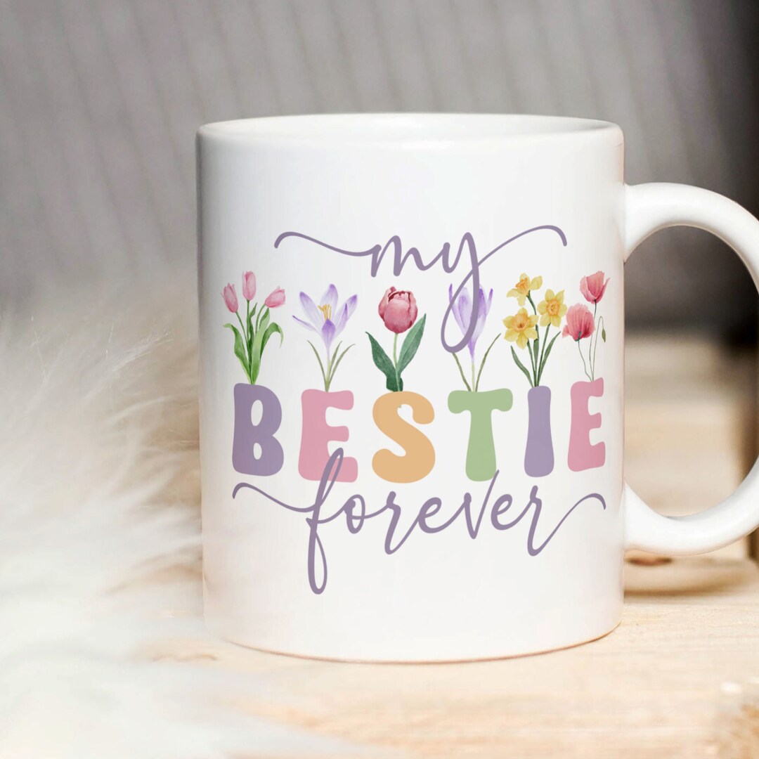 My Bestie Forever Mug Design PNG, Friendship Gift, Best Friend Birthday Gift, Mug Sublimation ...