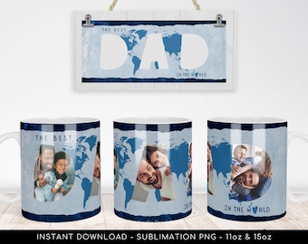 DAD PHOTO Mug Design Sublimation PNG file: "The Best Dad in the World" 3-Photos Mug Template Father's Day diy Mug Design - Instant Download