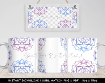 Mandala Gratitude Mug Sublimation Design – PNG and PDF (11oz & 15oz)