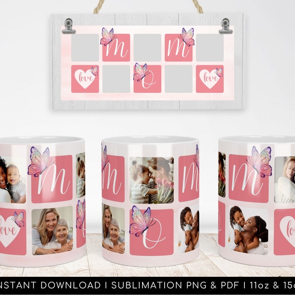 Love Mom Mug PNG Template - Custom Photo Grid Mug, Butterfly Mother's Day Custom Gift Mother Sublimation Digital Paper Transfers 11oz | 15oz