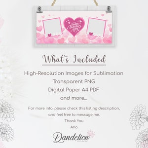 May include: A Valentine's Day-themed digital design featuring a pink heart with "Happy Valentine's Day" text, two photo frames, and a background of pink hearts. The design is displayed on a wooden sign.