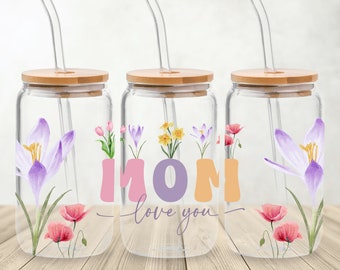 I Love You Mom Glass Can PNG, 16oz Glass Can Sublimation Design, Mom Floral Libbey Glass Wrap, Mom Libby Glass Wrap PNG, Mama Frosted Glass.