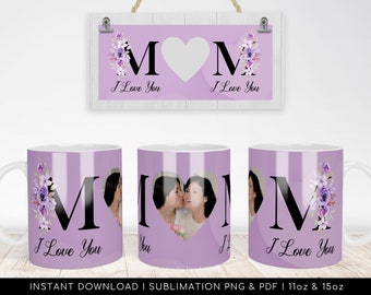 I Love You Mom Custom Photo Mug PNG Template for Sublimation - Floral Heart. Perfect Mother's Day gift. 300dpi Transparent PNG and PDF