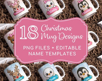 May include: A collection of 18 white ceramic mugs featuring Christmas-themed illustrations of reindeer, snowmen, and penguins with pink or blue backgrounds. Each mug includes a customisable name label. The text reads 18 Christmas Mug Designs.