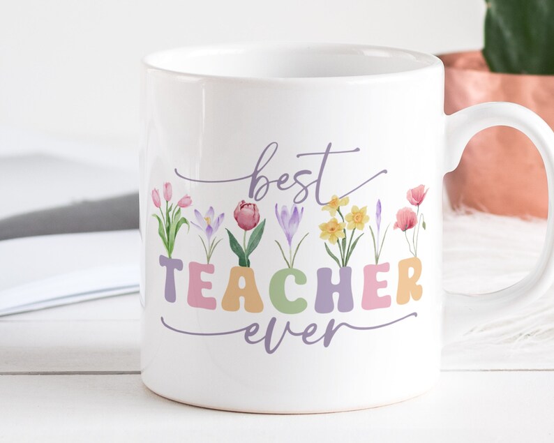 Best Teacher Mug Sublimation PNG File. Vintage Floral Mug PNG, Best Teacher Ever Mug PNG, Teacher Gift Mug, Teacher Wildflowers Mug Png. image 3