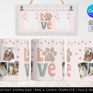 LOVE DOG PNG, Dog Mug Wrap, Dog Photo Mug, Sublimation Template, Canva Template, Mugs Pattern, Paw Mug Wrap, Png Template - Instant Download
