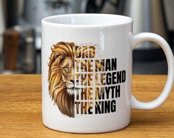 DAD Mug PNG Template for Sublimation. Lion Dad Mug Design - Dad The Man The Legend The Myth The King - Father's Day - Instant Download PNG