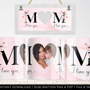 Je t'aime MOM Mug PNG - Mug floral, modèle photo coeur pour sublimation. Cadeau personnalisé pour la fête des mères. Conception de transferts d'emballage - Haute résolution