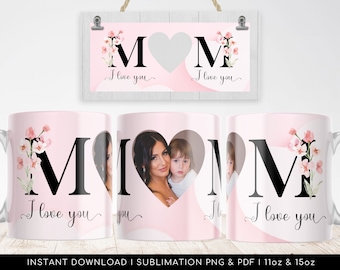 customized gift paper I Love You MOM Mug PNG - Floral Mug, Heart Photo Template for Sublimation. Mother's day custom gift. Wrap Transfers Design - High-Resolution