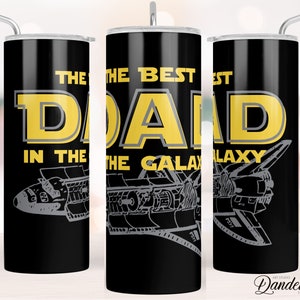 The Best Dad In The Galaxy Tumbler Wrap PNG File for Sublimation. Best Father In Galaxy, 20 oz Skinny Tumbler PNG File - Instant Download