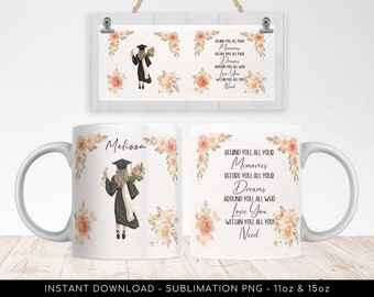 Graduation Mug Design PNG for Sublimation, Add Your Name Floral Mug, Wrap Transfers 11oz & 15oz, Inspirational Words Mug, Graduate Girl Gift