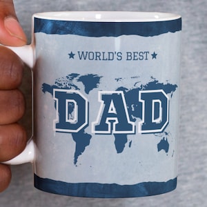 May include: White ceramic mug with a blue and white world map design. The text "WORLD'S BEST DAD" is printed on the mug.