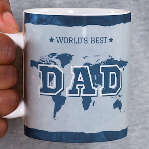 Dad Mug Design PNG file: "World's Best Dad" World, Dad, Father's Day Template DIY Mug for Sublimation - Instant Download