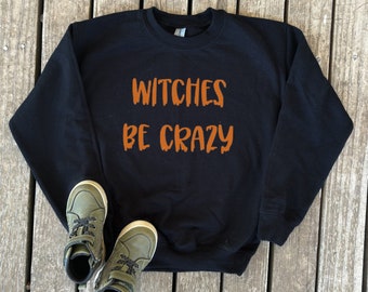 Witches Be Crazy Halloween-sweater, grappige ronde hals voor peuters en jongeren