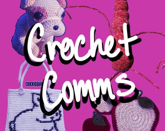May include: A collection of crochet items against a magenta background. Includes a pig, a shrimp-like creature, a tote bag with a bunny design, and two apples. The text "Crochet Comms" is overlaid in white with a black outline.