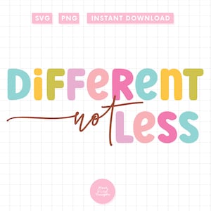 DIFFERENT Not Less SVG PNG メンタルヘルス 自閉症啓発 神経多様性 デザイン オンデマンド印刷用 シャツ マグカップ トートバッグ 商業利用