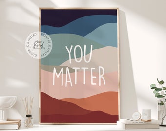YOU MATTER Mental Health Poster Affirmations School Counselor Office Decor School Psychologist Classroom Decor Therapist Office Social Work
