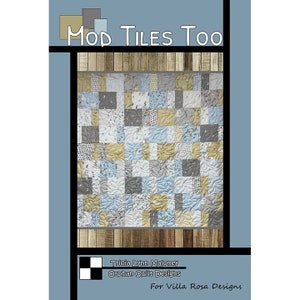 May include: A quilt pattern called "Mod Tiles Too" by Tricia Lynn Maloney for Orphan Quilt Designs. The pattern features a quilt with a patchwork design of blue, gray, and yellow squares.