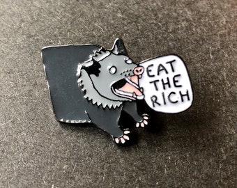 Eat the Rich Possum Enamel Pin
