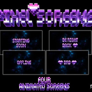 May include: Four animated screen overlays with a pixelated heart and the text "PIXEL SCREENS". The overlays feature different messages, including "Starting Soon", "Be Right Back", "Offline", and "BRB".