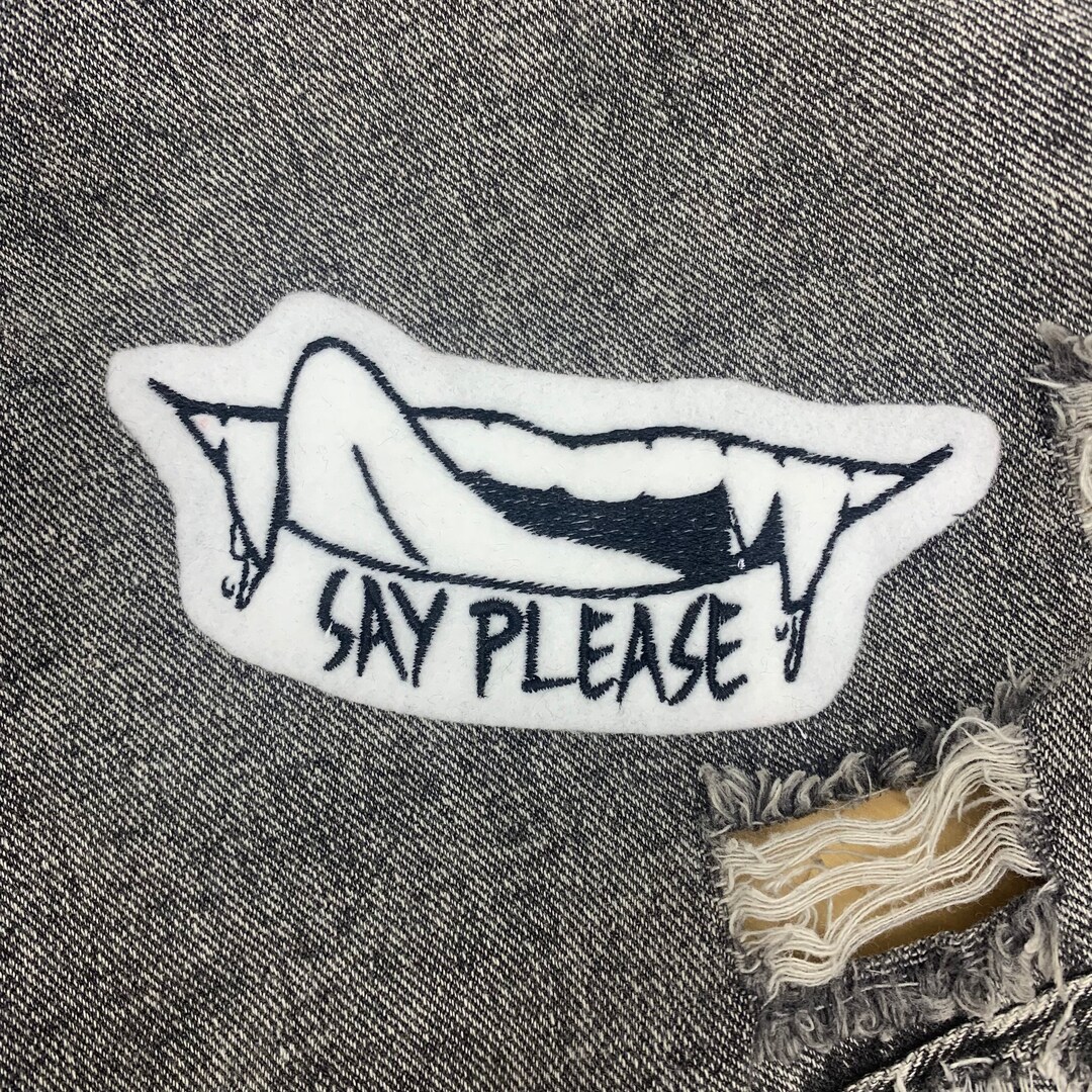 Please Patch Say Please Sewn-on Patch - Etsy