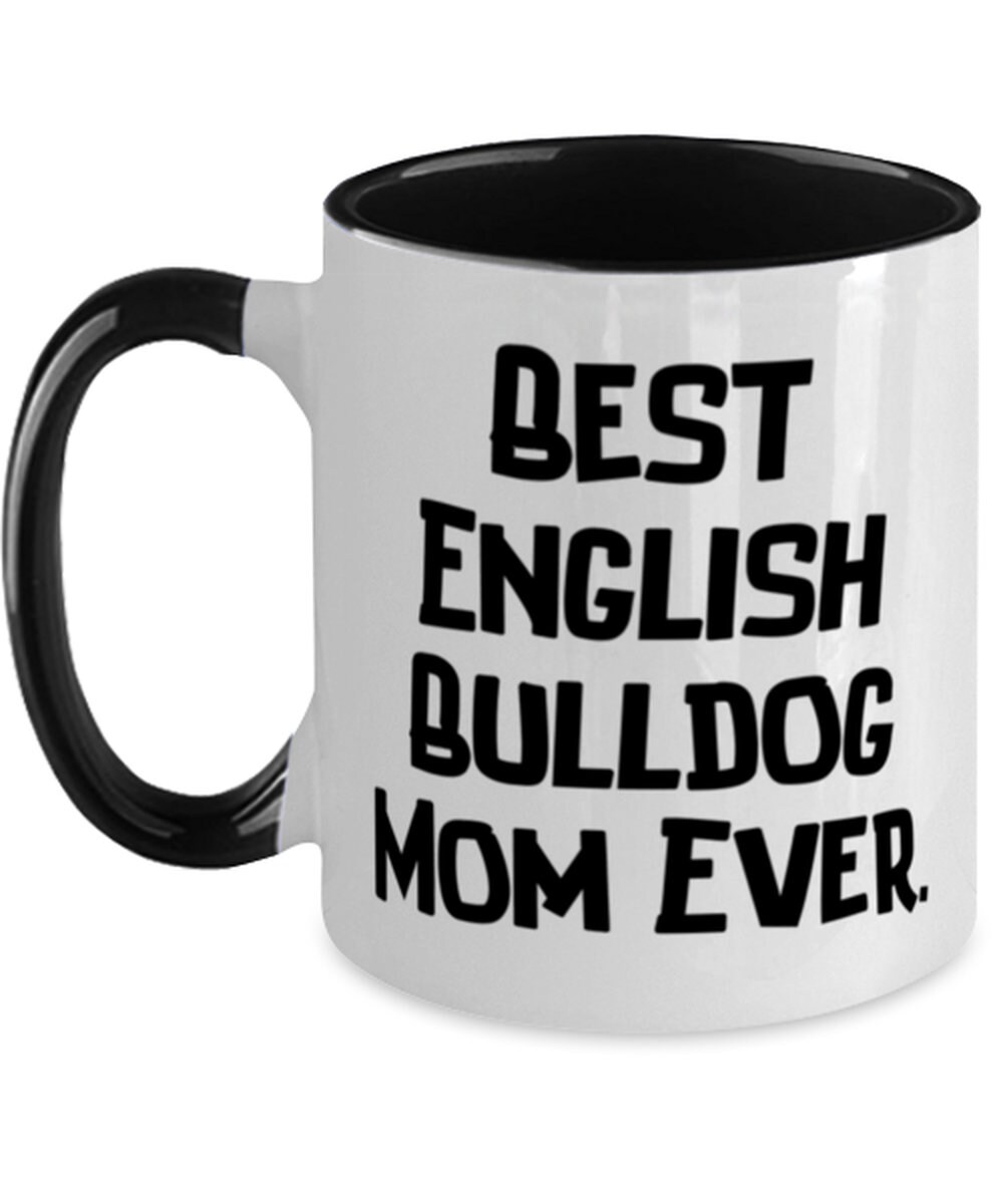 Beautiful English Bulldog Gifts Best English Bulldog Mom Etsy