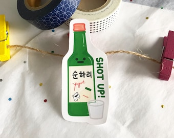 Food Pun Soju Vinyl Sticker | "shot" up sticker | laptop sticker, food sticker, bullet journal sticker, planner, journal, scrapbooking