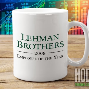 Lehman Brothers 2008 Employee of the Year Funny Finance Meme Coffee Cup | Wall Street Gift for Traders, Bankers, Economists, MBA, Stock Bros