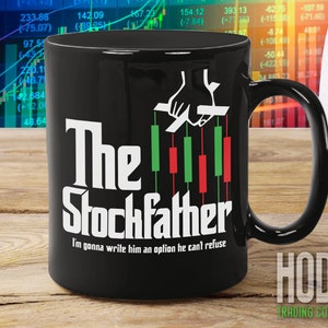 The Stockfather Mug | Funny Movie Theme Gift for Stock Traders | Stock Day Trading Wall Street Investor Coffee Mug | Father&#39;s Day Gift