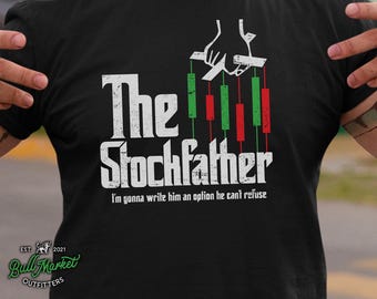 The Stockfather T-Shirt: Funny Stock Trader Gift