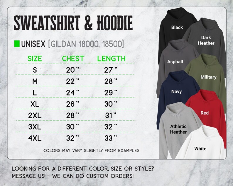 a collection of sweatshirt and hoodie designs, each with different sizes and styles, along with their corresponding chest and length measurements. The image also includes a message that encourages customers to look for a different color, size, or style, and to message US to request custom orders.