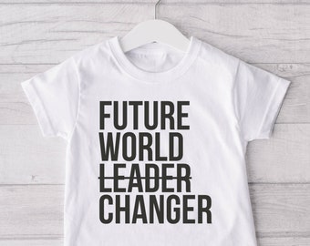 Future World Changer Tee T Shirt Toddler Baby Kids Clothing Inspiring Eco Gift Change The World