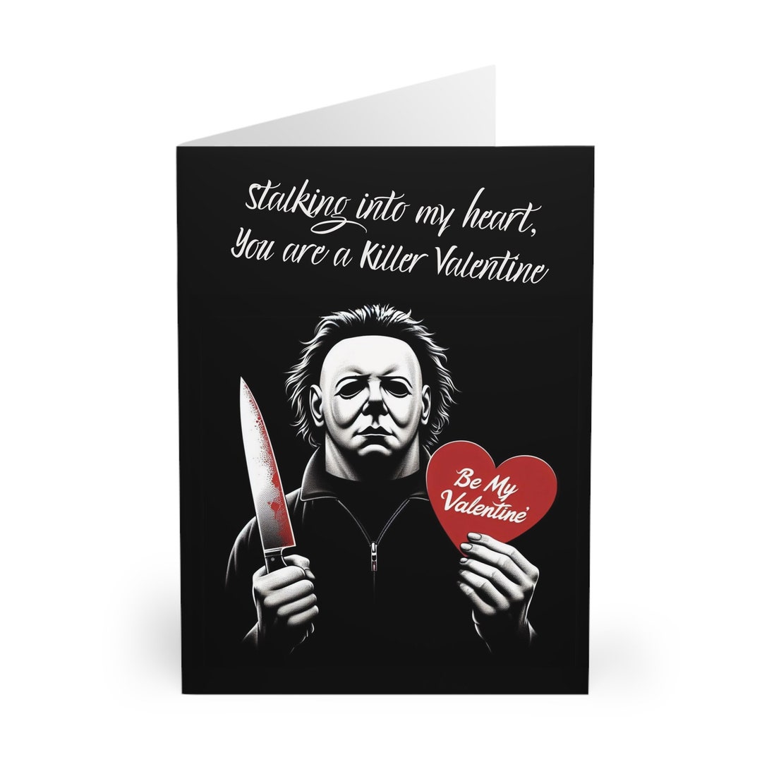 Michael Myers Be My Valentine Horror Valentines Greeting Cards Geek ...