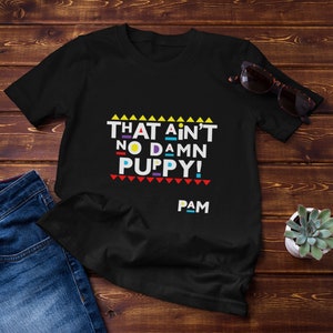 That Ain’t No Damn Puppy!, Drôle de chemise Martin, Martin Show Lover, chemise de sitcom des années 90, chemise de spectacle Martin, chemise de pam