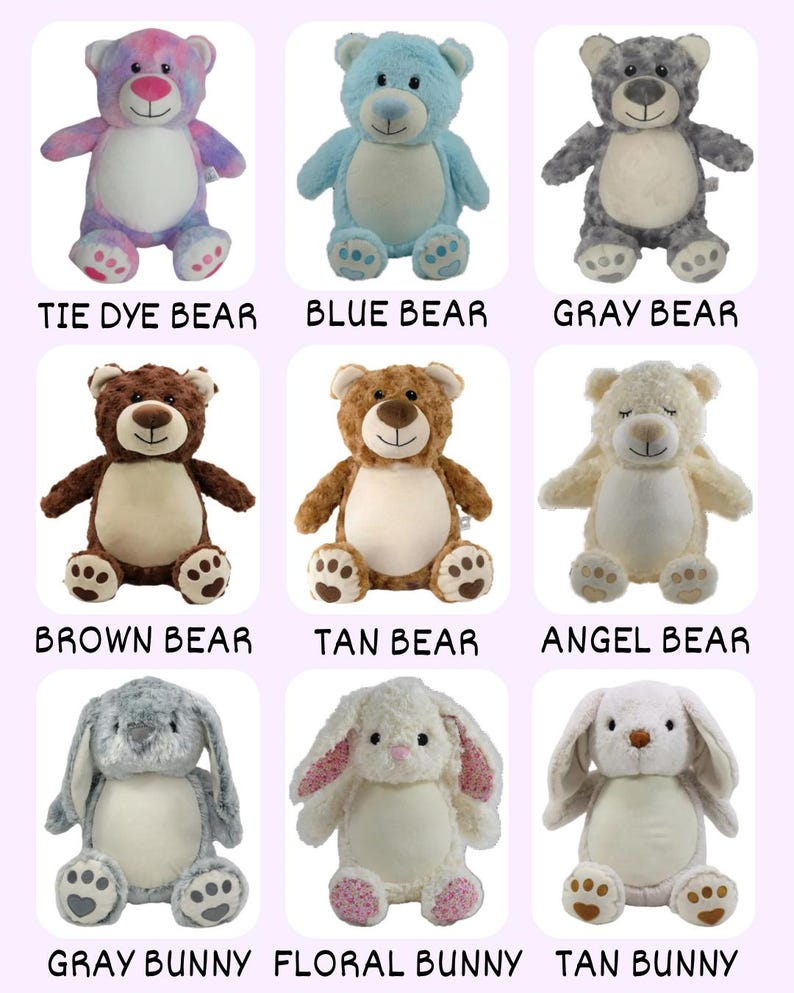 May include: A collection of plush stuffed animals, including bears and bunnies. The bears come in various colors like tie-dye, blue, gray, brown, tan, and cream. The bunnies are gray, white with pink floral accents, and tan. Each animal has embroidered details and the name of the animal.