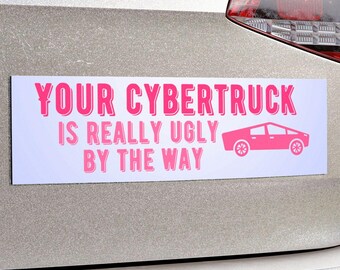 Ugly Cybertruck Car Bumper Magnet Funny  Tesla Owners Joke Car Accessory Cyber truck