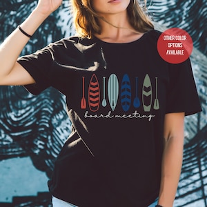 Funny Paddle board Board meeting, SUP meeting, Stand up Paddle board shirt, SUP tshirt, Paddle board tee, Gift for friends