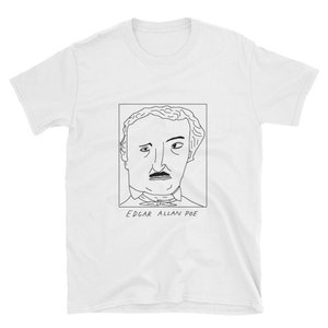 Badly Drawn Authors - Edgar Allan Poe - Unisex T-Shirt - FREE Worldwide Delivery