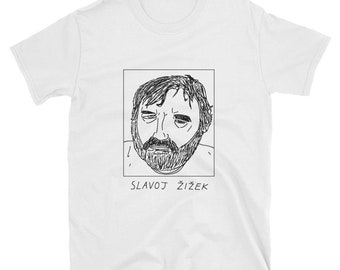Badly Drawn Authors - Slavoj Zizek - Unisex T-Shirt - FREE Worldwide Delivery