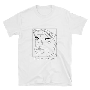 Badly Drawn Authors - Pablo Neruda - Unisex T-Shirt - FREE Worldwide Delivery