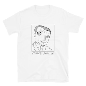 Schlecht gezeichnete Autoren - Georges Bataille - Unisex T-Shirt - Kostenlose Lieferung weltweit