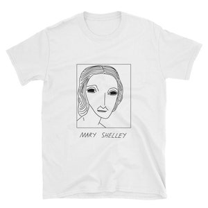 Badly Drawn Authors - Mary Shelley - Unisex T-Shirt - FREE Worldwide Delivery