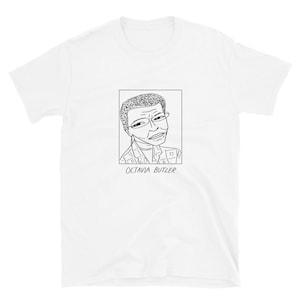 Slecht getekende auteurs - Octavia Butler - Unisex T-Shirt - GRATIS Wereldwijde levering