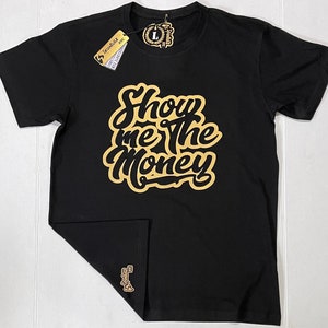 Show me the money Tshirt, Money shirt, I love Money T-shirt