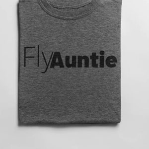 Fly Auntie Shirt, Mother&#39;s Day Gift, Auntie Tee, Funny Aunt Shirt, Gift for Aunt, Birthday Gift Aunt, Sister Shirt, Cool Auntie Gif