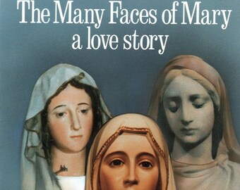 The Many Faces of Mary Book 1