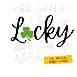 Lucky Svg, St Patrick&#39;s Day Png, Cutest Clover Clip Art, Irish Cricut Svg File, Cut File for Cricut, Svg File for Cricut, Shamrock Shirt svg