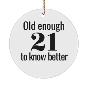 21st Birthday Gift, 21st Birthday Ornament, 21st Birthday Gifts for her, for him, 21st birthday gifts for daughter, For Best friend, Sister