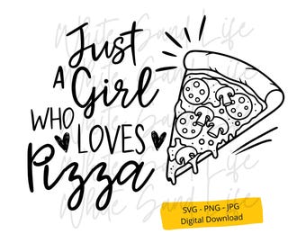 Pizza Svg, Foodie Png Sublimation, Birthday Gifts Clip Art, Pizza lover for shirt Cricut Svg File, Cut File for Cricut, Svg digital download